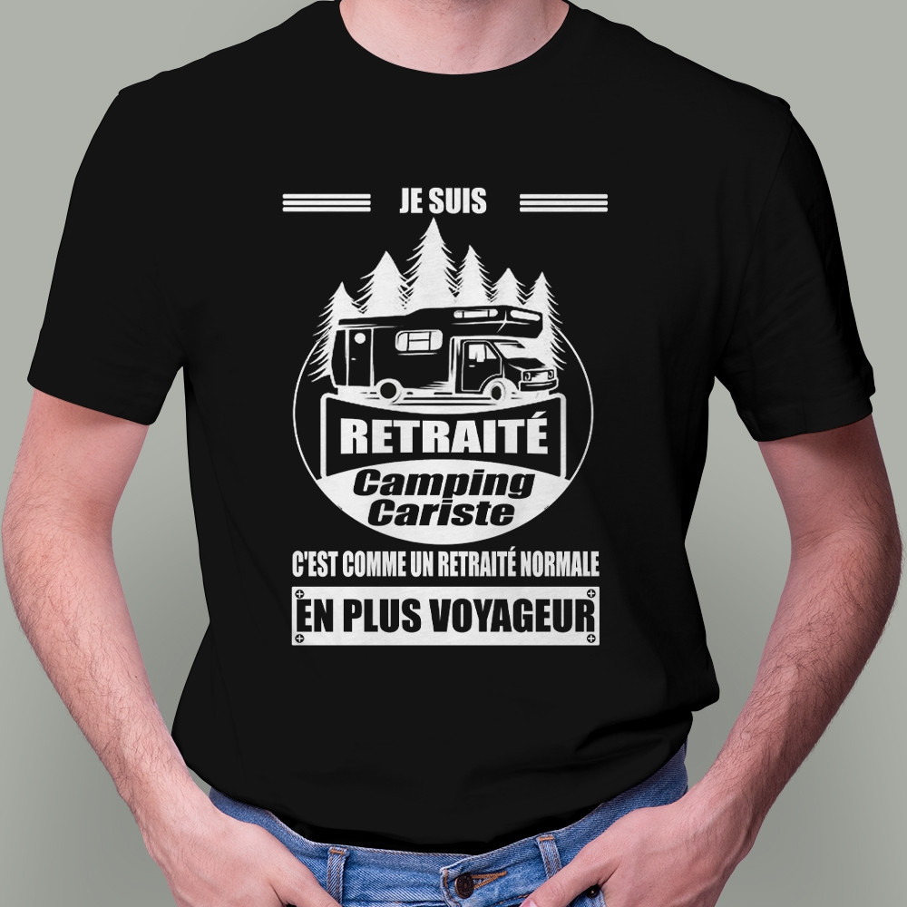 T-shirt personnalisé Je suis retraité camping cariste