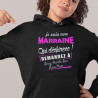 Sweat à capuche humour  Je suis une marraine qui déchire !