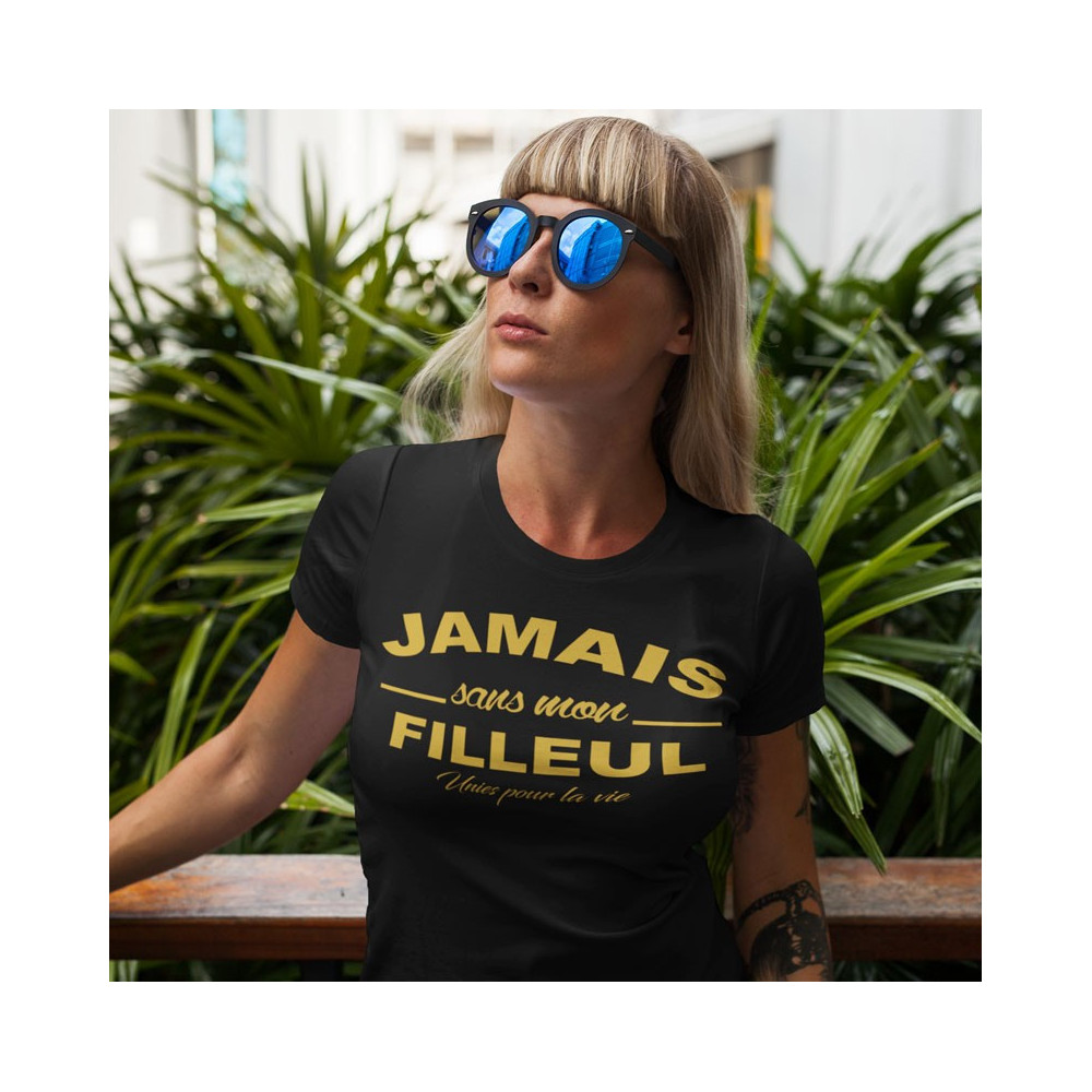T-Shirt Jamais sans ma filleule unis pour la vie