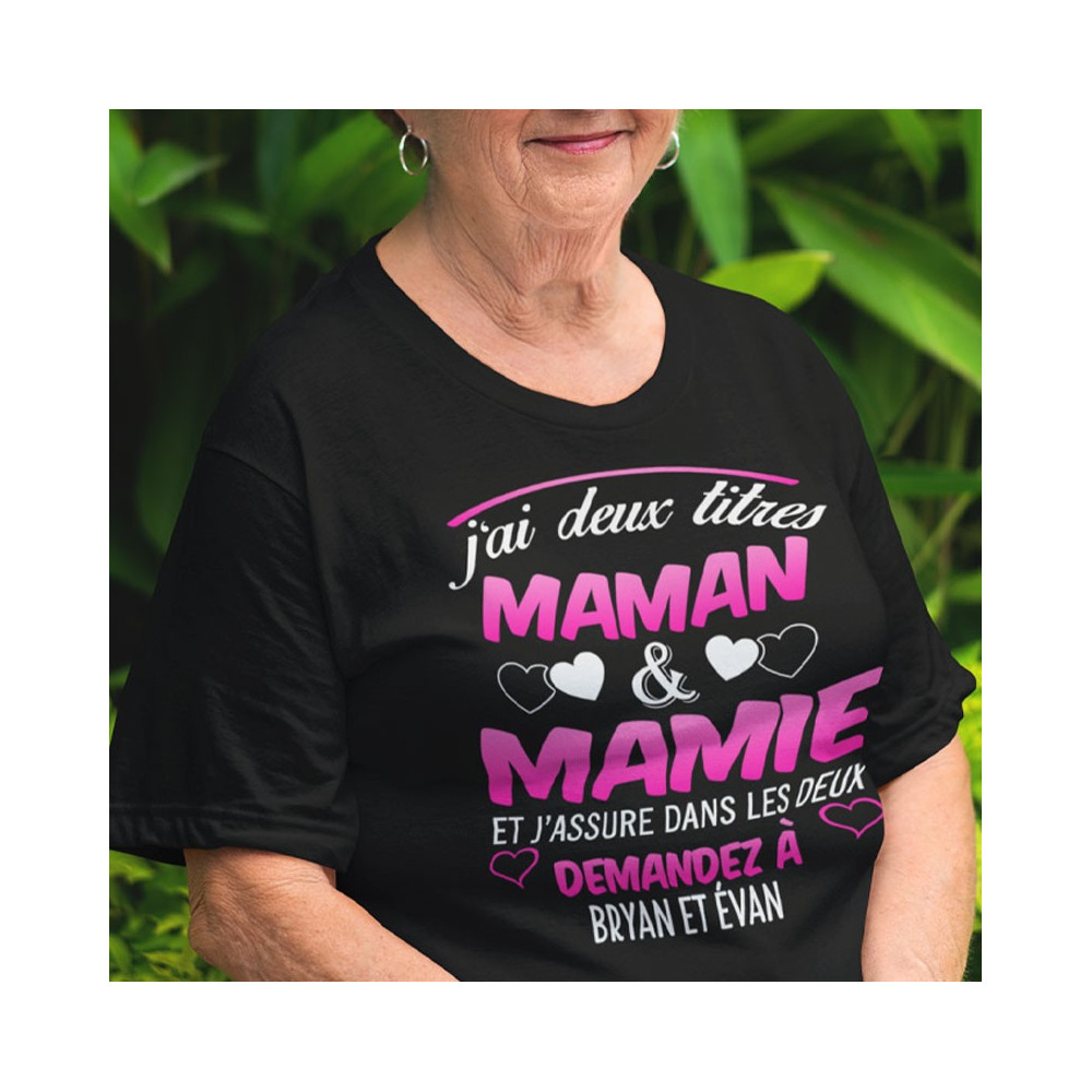 T-shirt Personnalisé J'ai deux titres maman & mamie