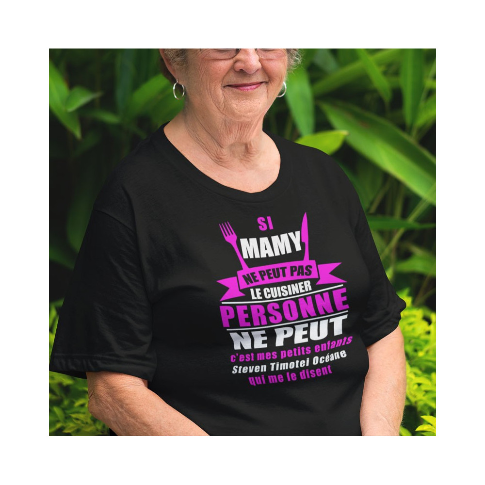 T-shirt Personnalisé avec prénom Si mamy ne peut pas le cuisiner personne ne peut