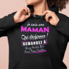 Sweat à capuche humour  Je suis une maman qui déchiree !