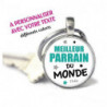 Porte-clés Rond personnalisé prénom Meilleur parrain du monde