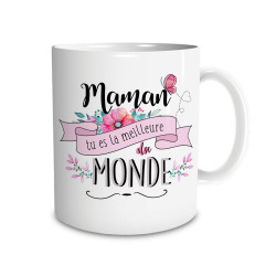 Mug personnalisé Maman, tu es la meilleure du monde