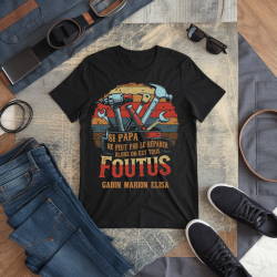 T-shirt personnalisé Papa – “Si Papa ne peut pas le réparer…” avec prénoms | Cadeau fête des pères, anniversaire, Noël